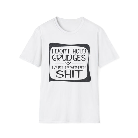Funny Unisex T-Shirt - Don't Hold a Grudge Design