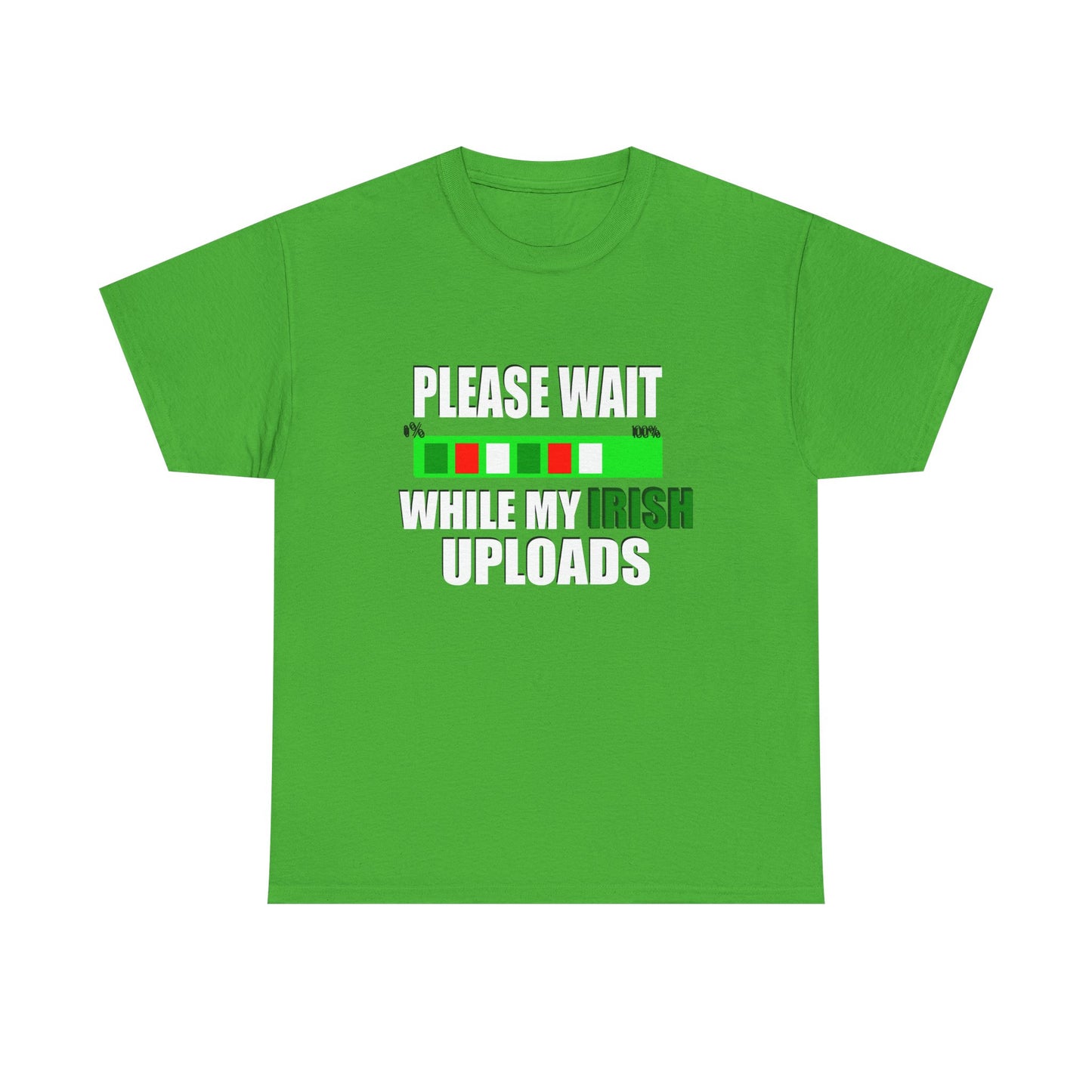 Funny Irish Saying Unisex Heavy Cotton Tee - Perfect St. Patrick's Day Gift