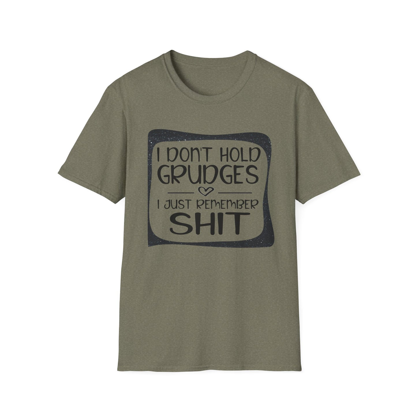 Funny Unisex T-Shirt - Don't Hold a Grudge Design
