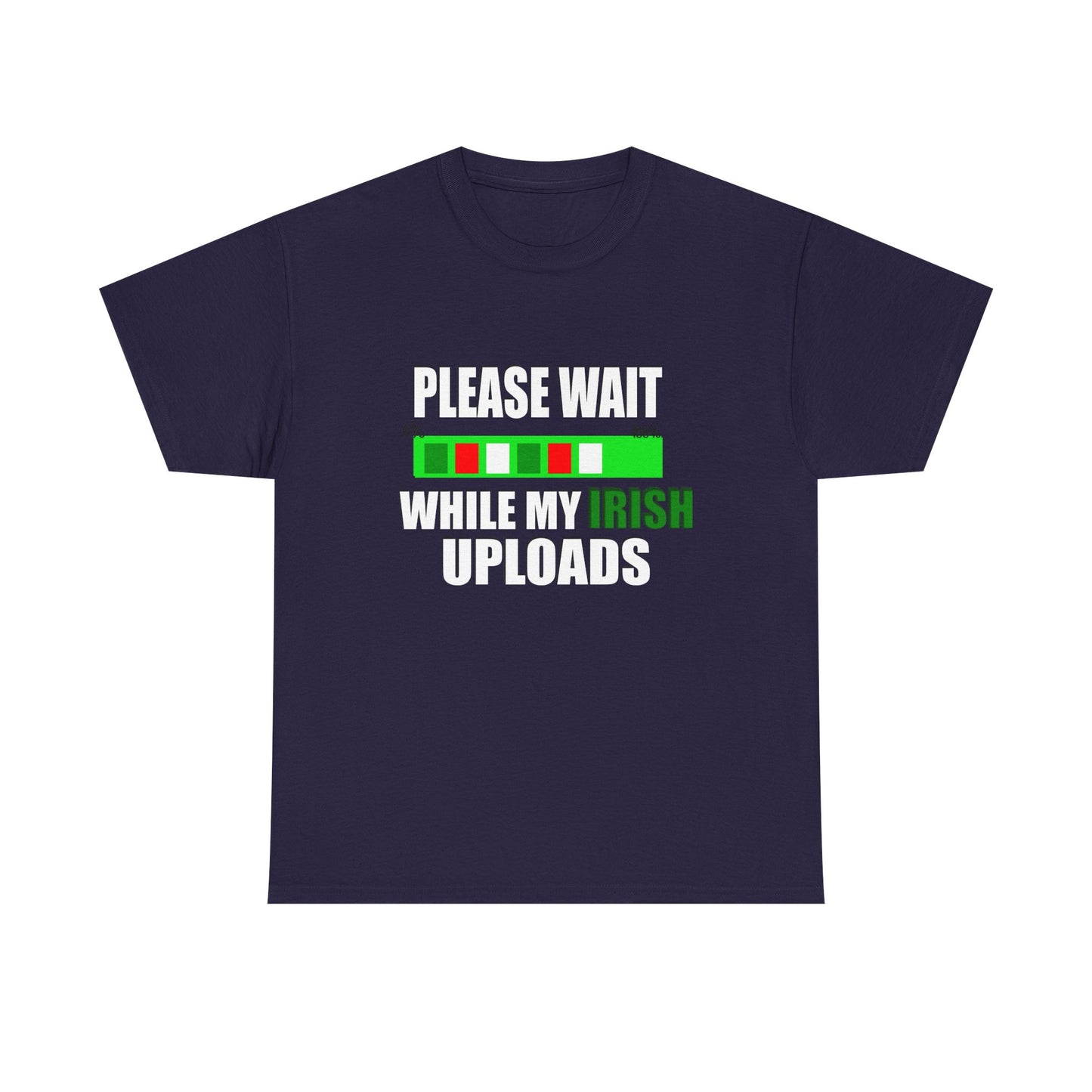 Funny Irish Saying Unisex Heavy Cotton Tee - Perfect St. Patrick's Day Gift