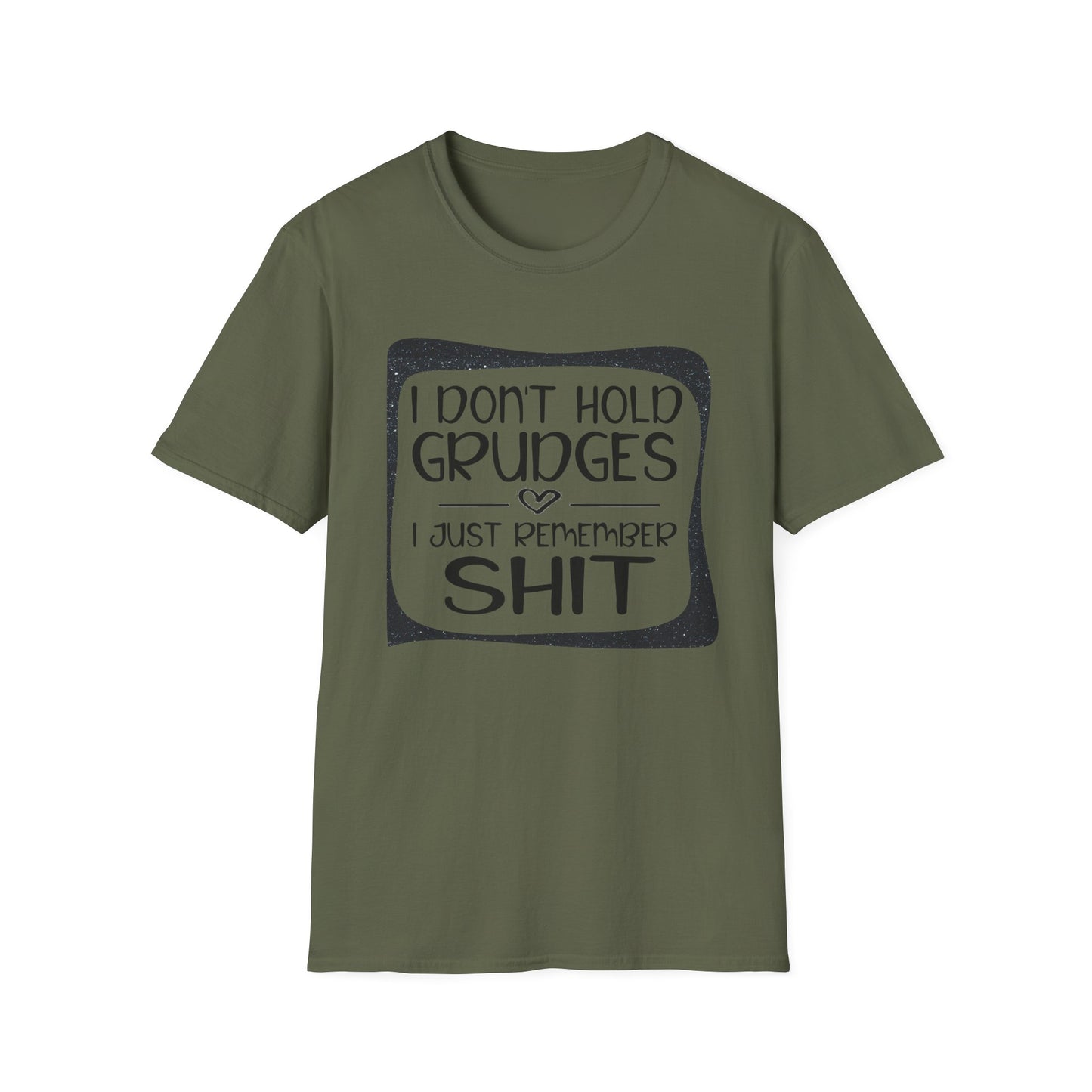 Funny Unisex T-Shirt - Don't Hold a Grudge Design
