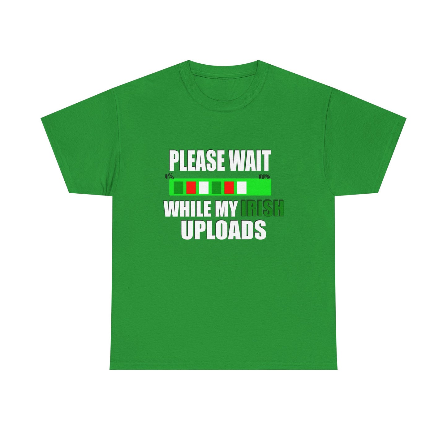 Funny Irish Saying Unisex Heavy Cotton Tee - Perfect St. Patrick's Day Gift