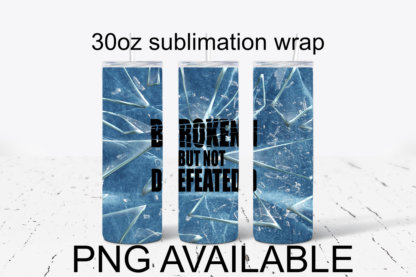 BROKEN 30 oz tumbler wrap PNG
