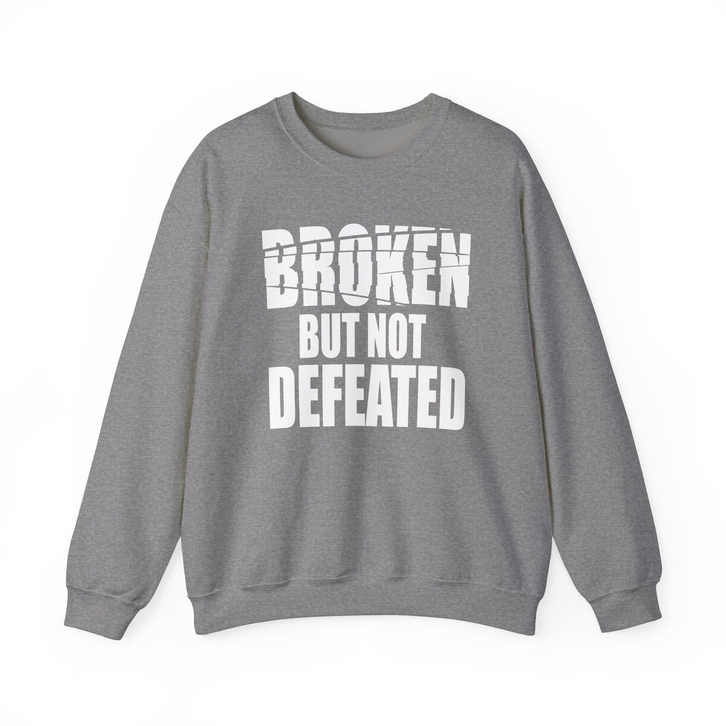 Broken But Not Defeated Unisex Heavy Blend™ Crewneck Sweatshirt