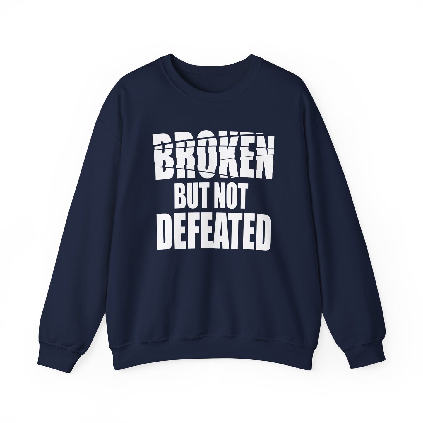 Broken But Not Defeated Unisex Heavy Blend™ Crewneck Sweatshirt